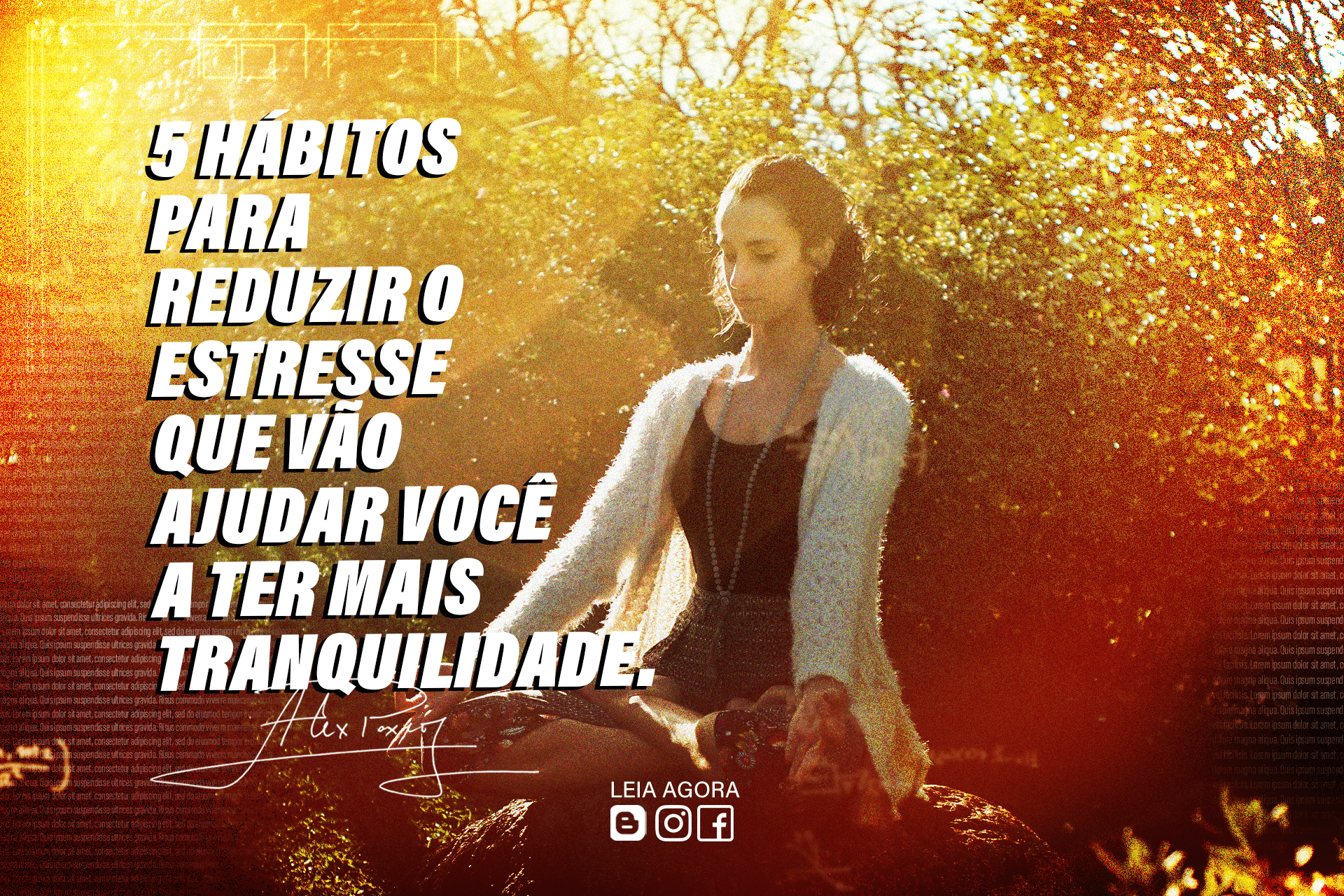 5 hábitos para reduzir o estresse e ter mais tranquilidade no dia a dia