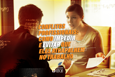 Conflitos profissionais: como impedir e evitar que eles atrapalhem no trabalho